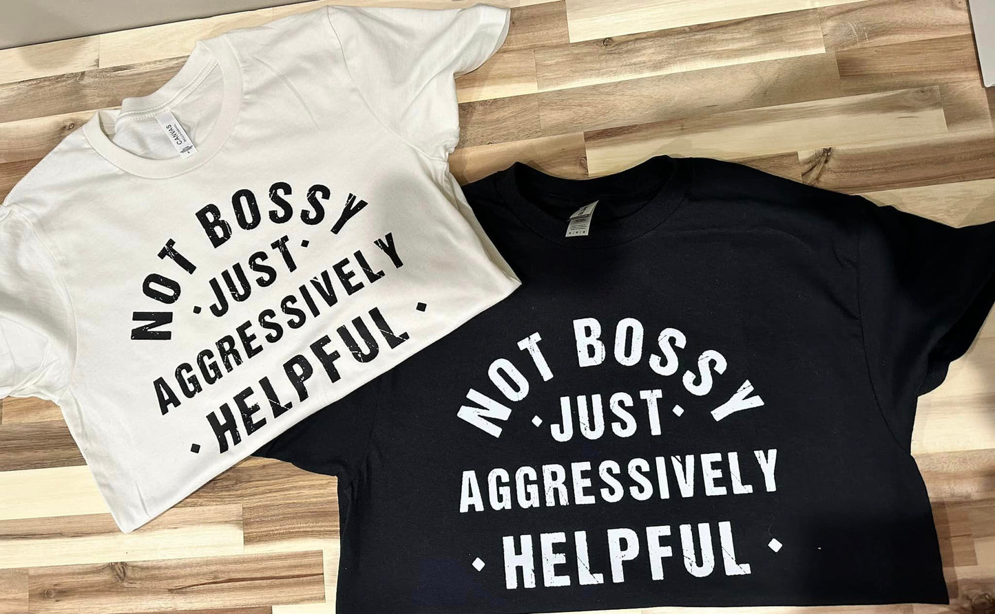 Not Bossy T-Shirt